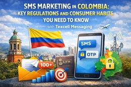 SMS Marketing in Colombia: Key Regulations and Consumer Habits You Need to Know | Texcell Messaging