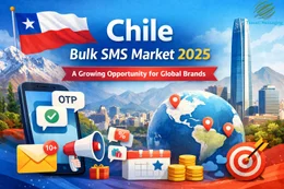 Chile Bulk SMS Market 2025: A Growing Opportunity for Global Brands