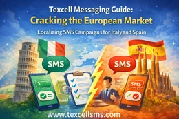 Cracking the European Market by Localizing SMS Campaigns for Italy and Spain